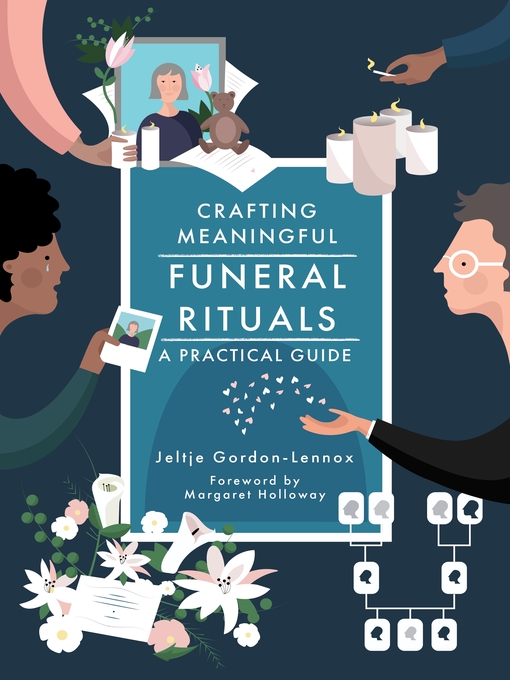 Title details for Crafting Meaningful Funeral Rituals by Jeltje Gordon-Lennox - Available